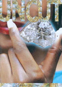 Uncut, Abike’s thoughts and experiences