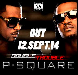 P-square drops Double Trouble