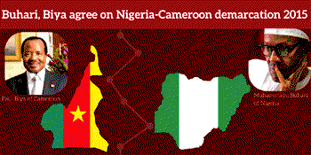 Buhari, Biya agree to completion of Nigeria-Cameroon demarcation in 2015