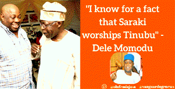 I know for a fact that Saraki worships Tinubu — Dele Momodu