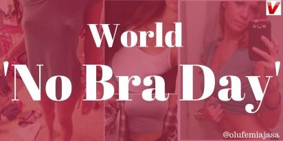 Photos: How ladies are celebrating 'No Bra Day' - Vanguard News