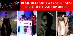 Music Meet Runway seeks next rising icon, top model