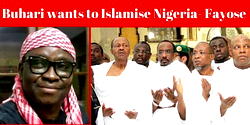 Buhari wants to Islamise Nigeria- Fayose