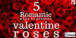 5 romantic ways to present Valentine roses