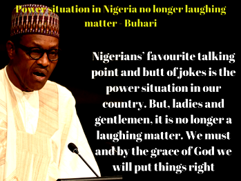Power situation in Nigeria no longer laughing matter – Buhari