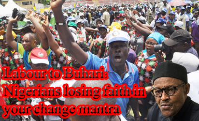 Labour to Buhari : Nigerians losing faith in your change mantra