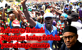 Labour to Buhari : Nigerians losing faith in your change mantra