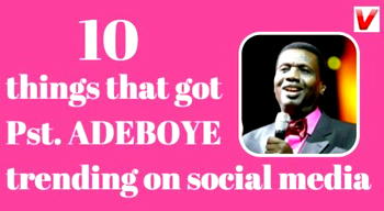10 quotes that got Pastor Adeboye trending on social media