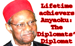 Lifetime achievers Anyaoku: The Diplomats’ Diplomat