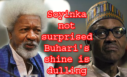 Nigeria’s Soyinka not surprised Buhari’s shine is dulling