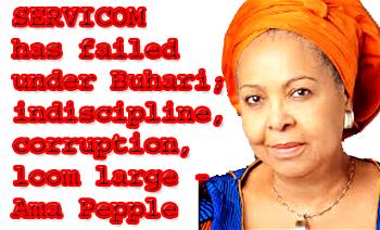 SERVICOM‎ has failed under Buhari;  indiscipline, corruption, loom large – Ama Pepple