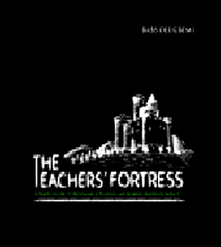 The Teachers’ Fortress berths in schools