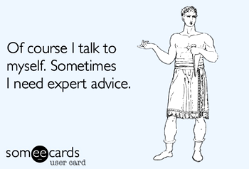 5 interesting reasons why talking to yourself is not a sign of craziness