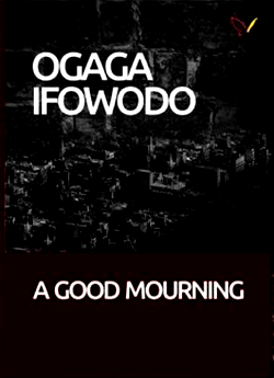 A Good Mourning: a poet’s reflections on Africa’s darkest moments