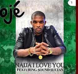 Oje partners Sound Sultan on social transformation in ‘Naija I love you’