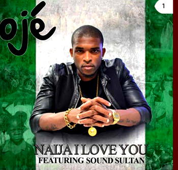 Oje partners Sound Sultan on social transformation in ‘Naija I love you’