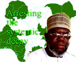 Arresting the systemic decay — Prof. Shehu, Dep. Sec. Gen., NSCIA