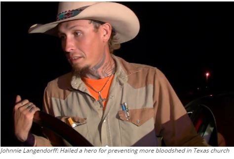 Johnnie Langendorff: Hailed a hero for preventing more bloodshed in Texas church