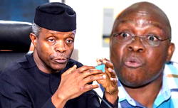 Stop the blame-game please, tell Nigerians what APC govt  has done, Fayose tells Osinbajo