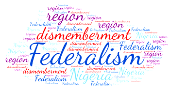 Hausa/Fulani’s rejection of federalism is a demand for dismemberment