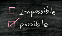 It is impossible until it is possible