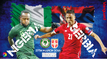 Breaking: Nigeria vs Serbia:  Super Eagles humbled 2-0 in London