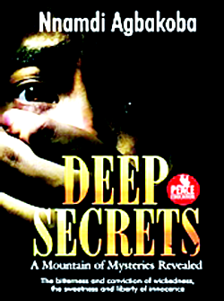 Nnamdi Agbakoba battles cultism, terrorism with Deep Secrets