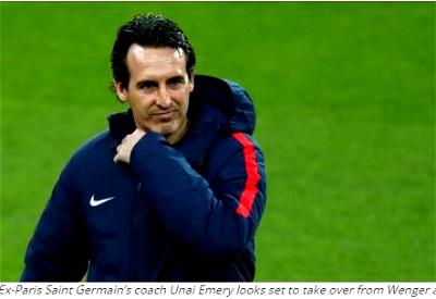 Ex-Paris Saint Germain’s coach Unai Emery looks set to take over from Wenger at Arsenal