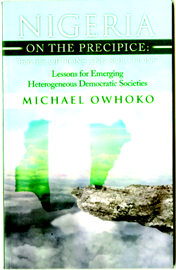 Review of Owhoko’s Nigeria on the precipice: issues, options, and solutions