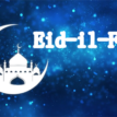 Happy Eid-il-Fitr