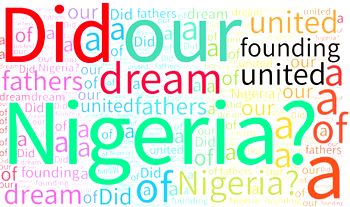 Afrikanwatch Memoir Review: Did our founding fathers dream of a united Nigeria?”