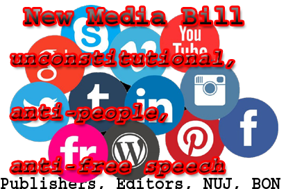 New Media Bill draconian, unconstitutional, anti-people, anti-free speech — Publishers, Editors, NUJ, BON