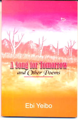 National degeneration, thoughts of generational paradigm shift and optimism in Ebi Yeibo’s A Song for Tomorrow…