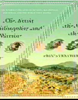 When Leonardo Da Vinci, Machiavelli and Cesare Borgia met