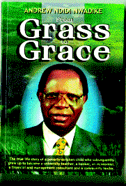 From Grass to Grace: Exemplary life and times of Nwadike