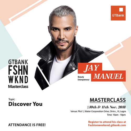 Jay Manuel is bringing energy and dynamism to the GTBank Fashion