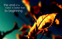 The end is better than the beginning