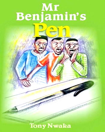 Mr. Benjamin’s Pen: Nwaka’s disturbing account of politics  in Nigeria