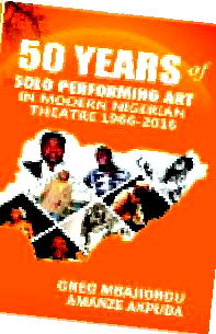 Celebrating the golden jubilee of solo drama in Nigeria