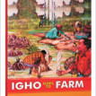 Igho goes to farm after Eze went to school