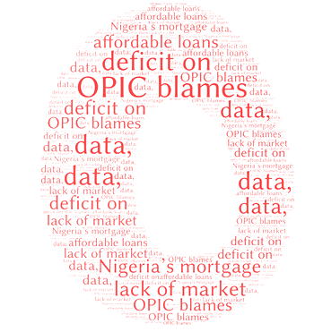 OPIC blames Nigeria’s mortgage deficit on lack of market data, affordable loans