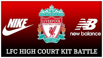 Liverpool kit deal: High Court strikes out New Balance suit, with door open for Nike