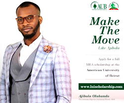 The Lebanese Nigeria Initiatives 2020 MBA Scholarship Scheme For The American University of Beirut is On