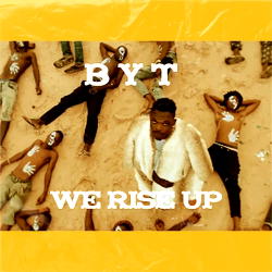 BYT releases new single ‘We Rise Up’