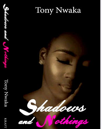 Tony Nwaka’s gripping tale of love without fear