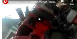 VIDEO: Shoemakers in Aba vandalise fire truck 