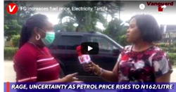 [ICYMI] VIDEO: Nigerians express anger, uncertainty, as petrol sells for N162, hike in electricity tariffs