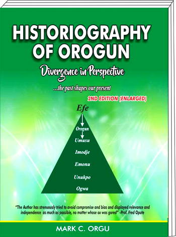 Book Review: Historiography Of Orogun: Divergence in Perspective, 2nd Edition, Enlarged by Prof. Patrick Egbule