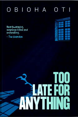 A Review of Too Late for Anything