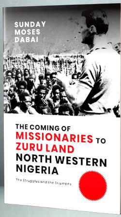 Acts of pioneer missionaries in Zuru land 